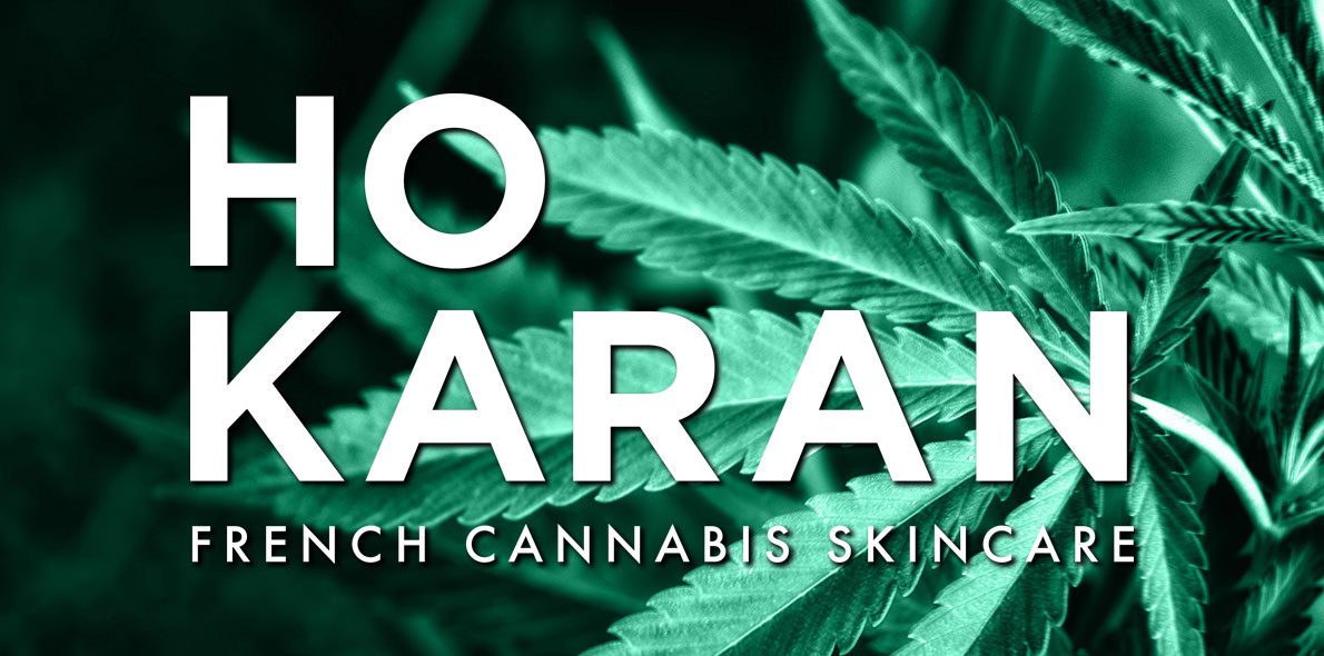 Ho Karan, cosmétique au cannabis sans stress