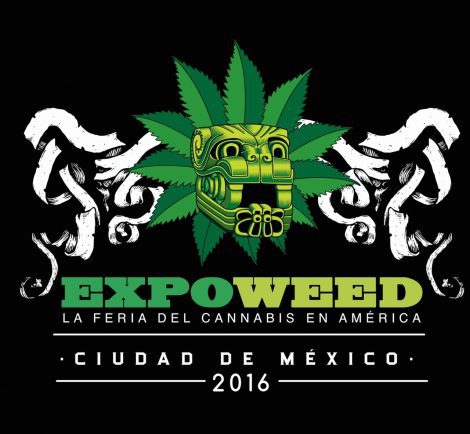 Next stop: Expoweed Mexico
