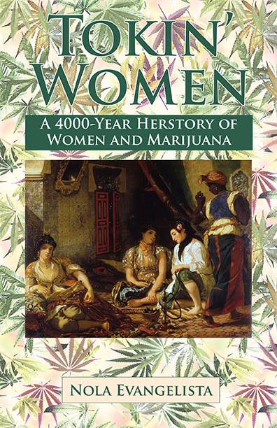 Tokin’ Women, la historia de las mujeres en el cannabis